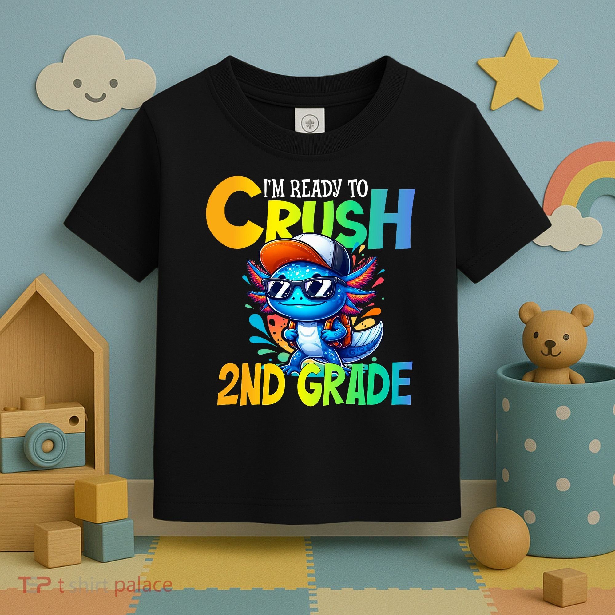 I'm Ready To Crush 2nd Grade Axolotl Back To School Toddler T-Shirt