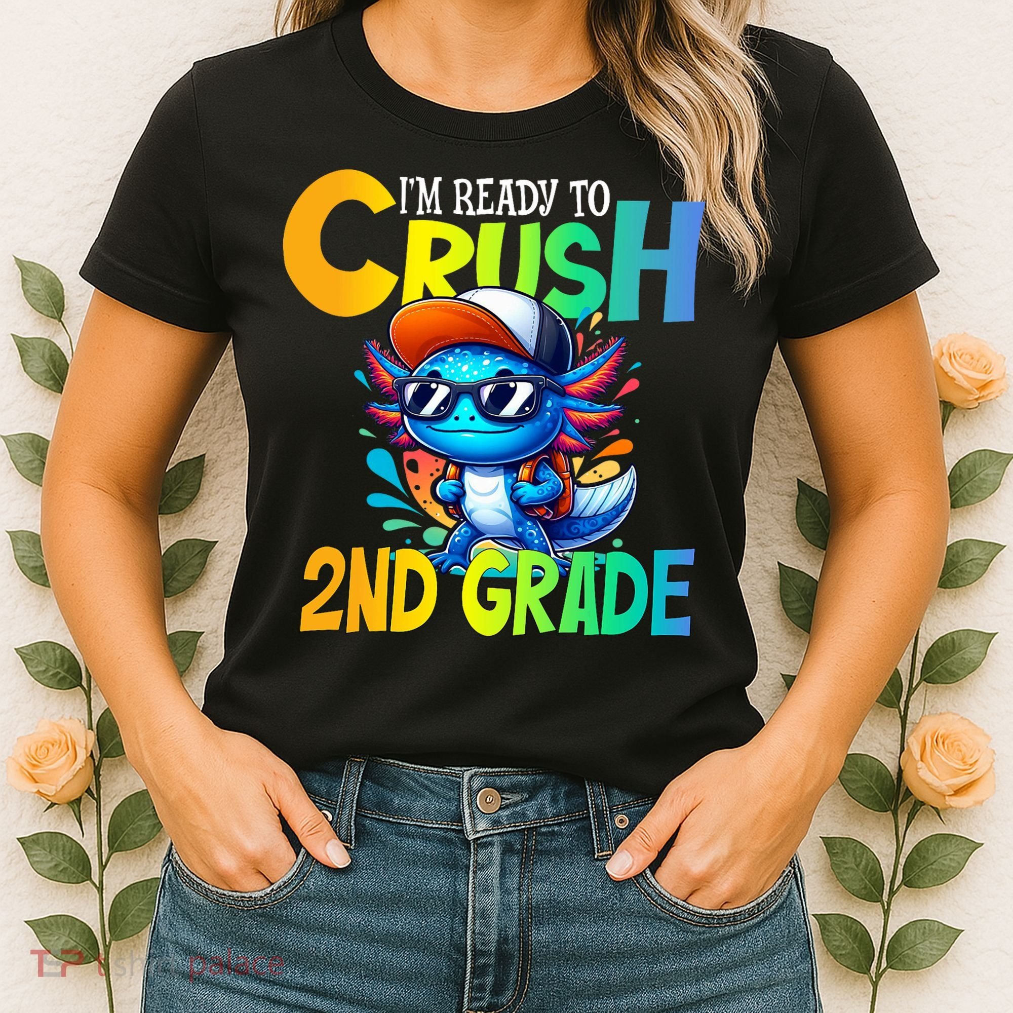 I'm Ready To Crush 2nd Grade Axolotl Back To School Women's T-Shirt