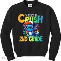I'm Ready To Crush 2nd Grade Axolotl Back To School Kids Sweatshirt thumb 0