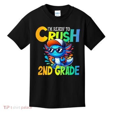 I'm Ready To Crush 2nd Grade Axolotl Back To School Kids T-Shirt