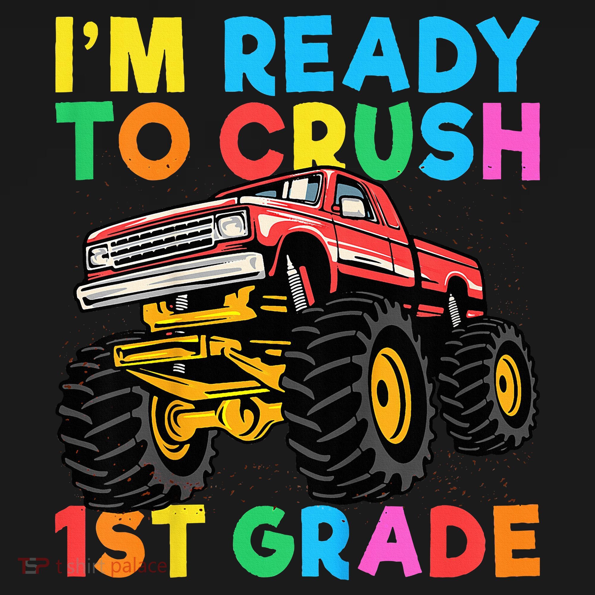 Im Ready To Crush 1st Grade First Day Monster Truck Women's Hoodie