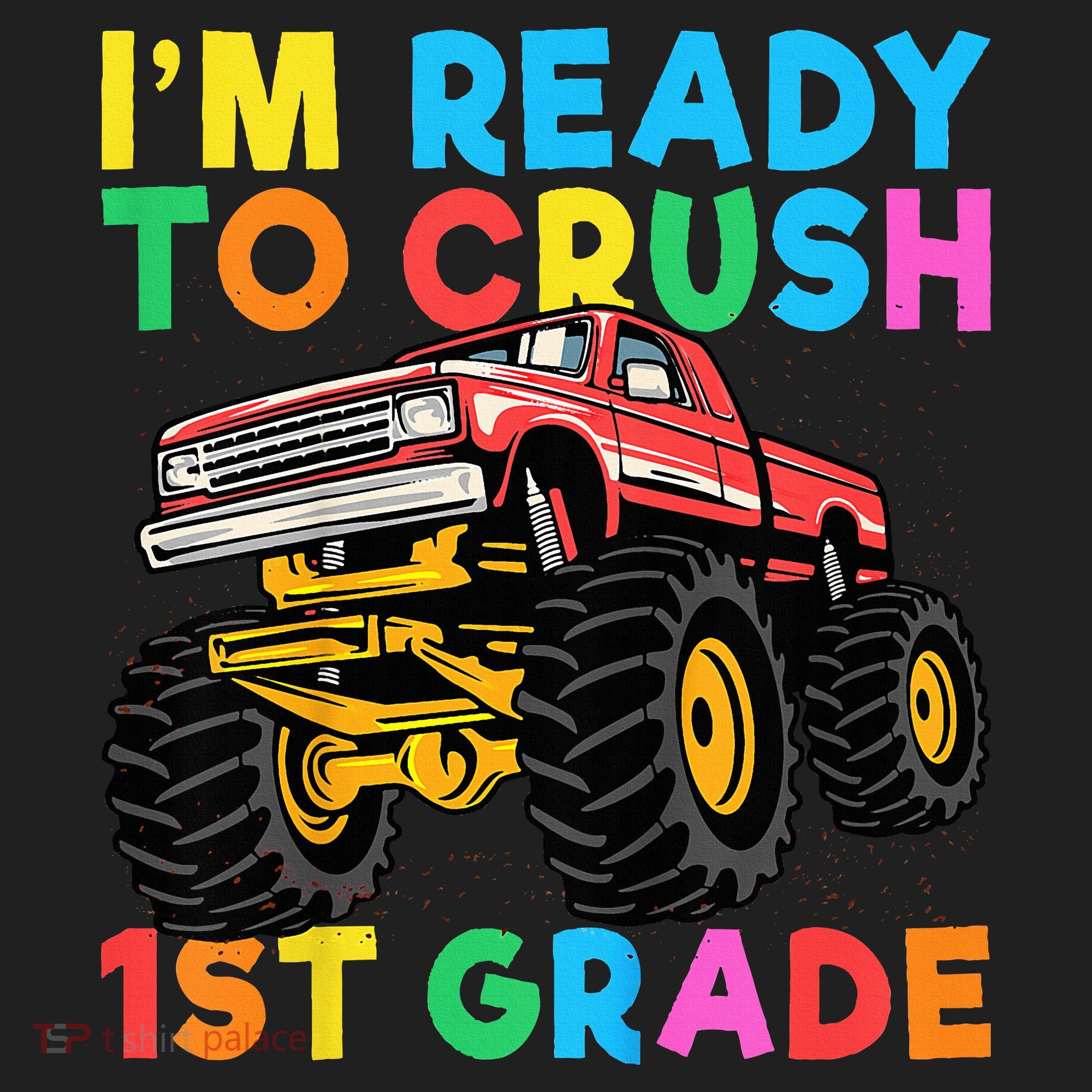 Im Ready To Crush 1st Grade First Day Monster Truck Golf Towel