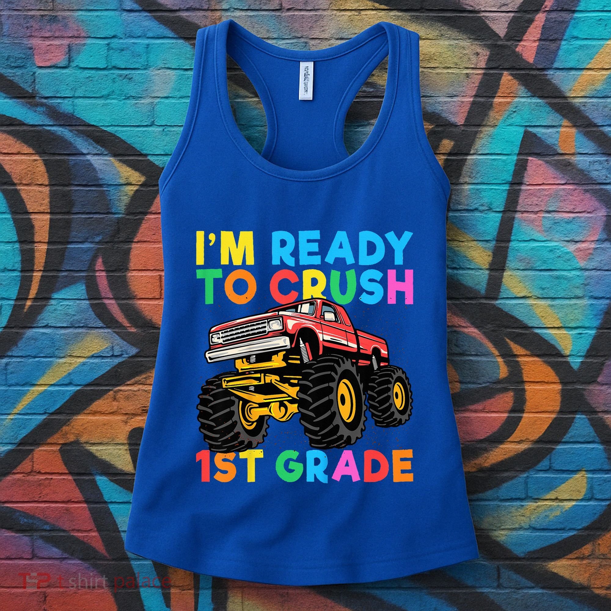 Im Ready To Crush 1st Grade First Day Monster Truck Women's Tank Top
