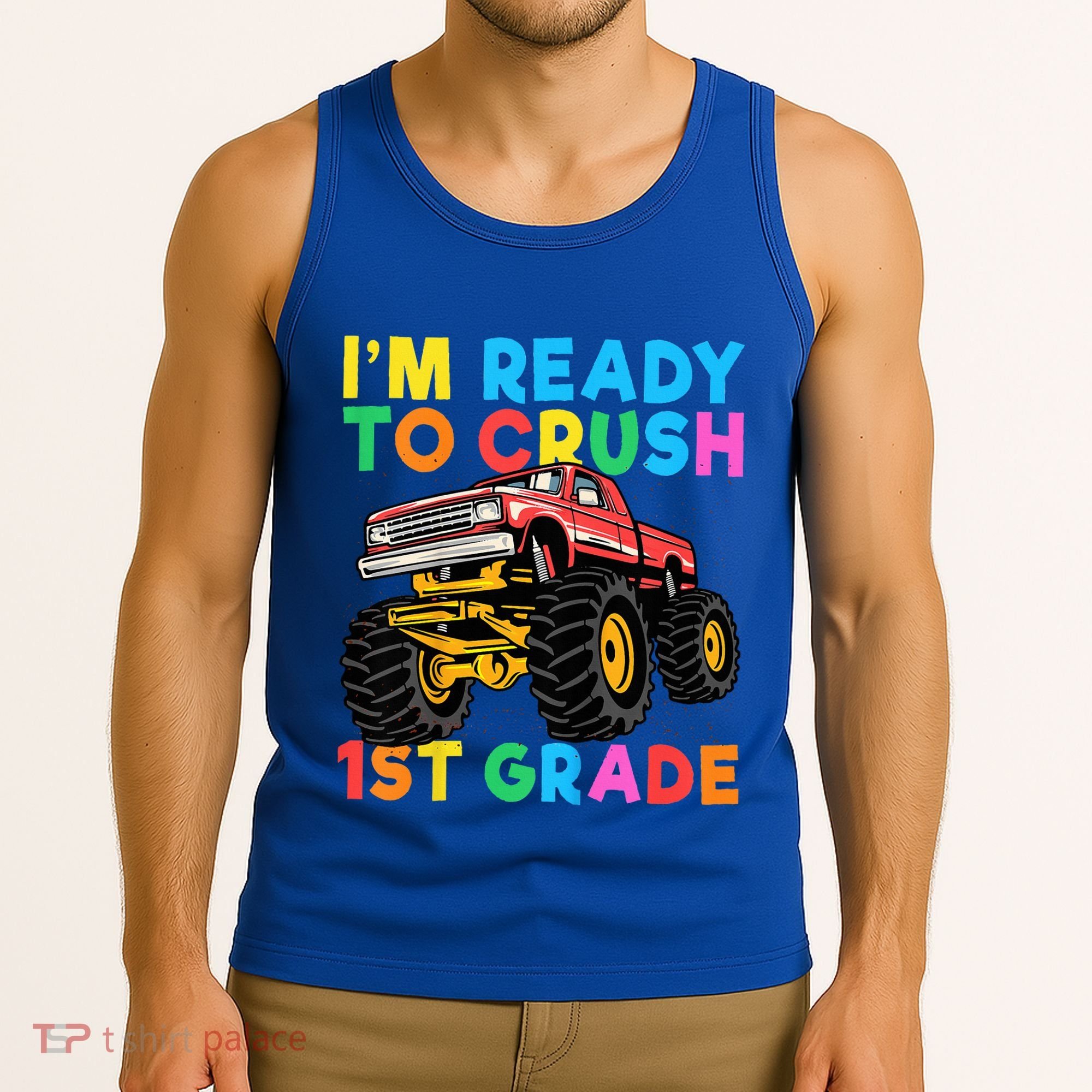 Im Ready To Crush 1st Grade First Day Monster Truck Tank Top