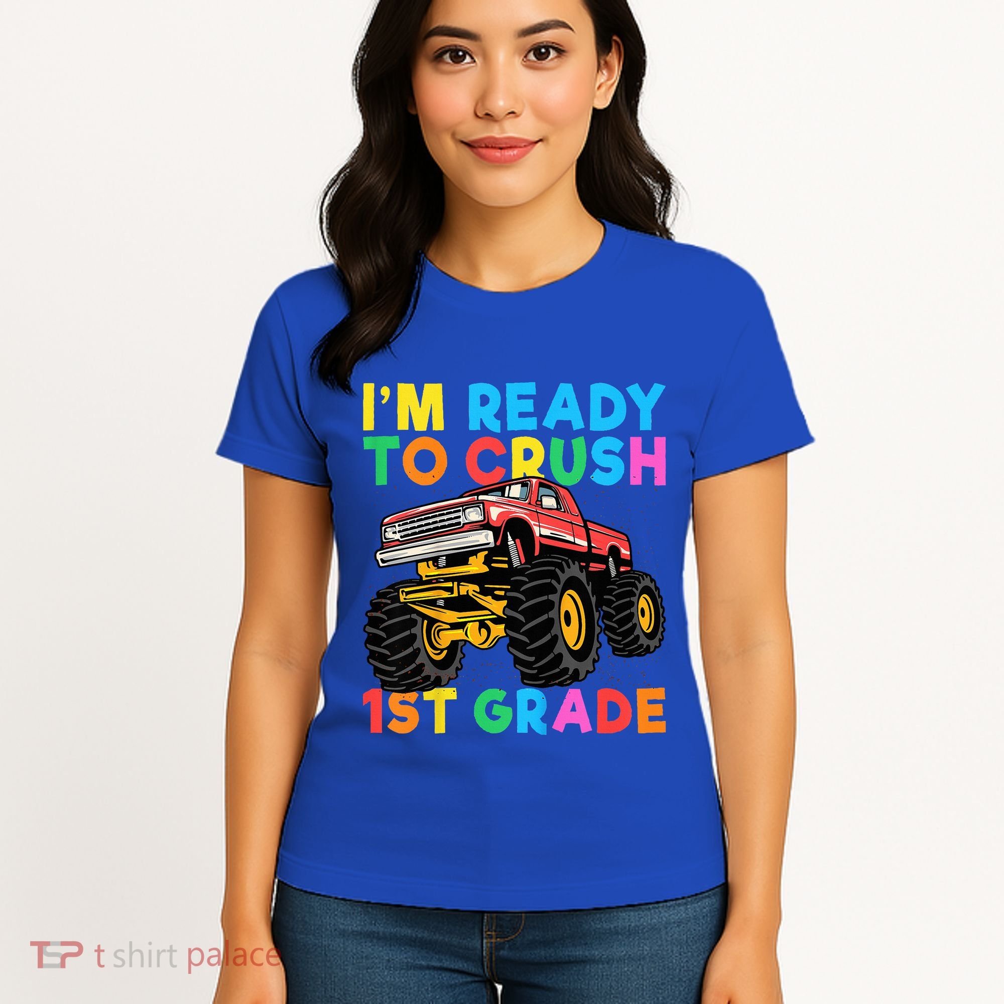 Im Ready To Crush 1st Grade First Day Monster Truck Women's T-Shirt