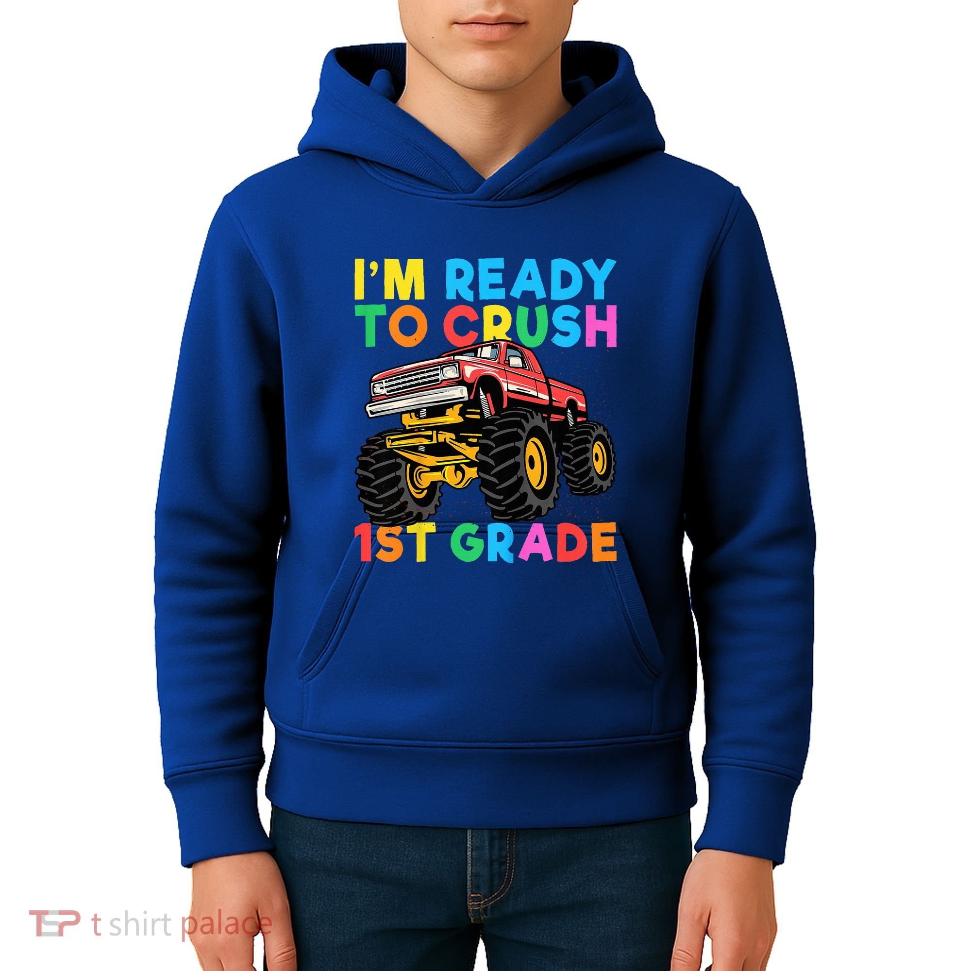 Im Ready To Crush 1st Grade First Day Monster Truck Kids Hoodie