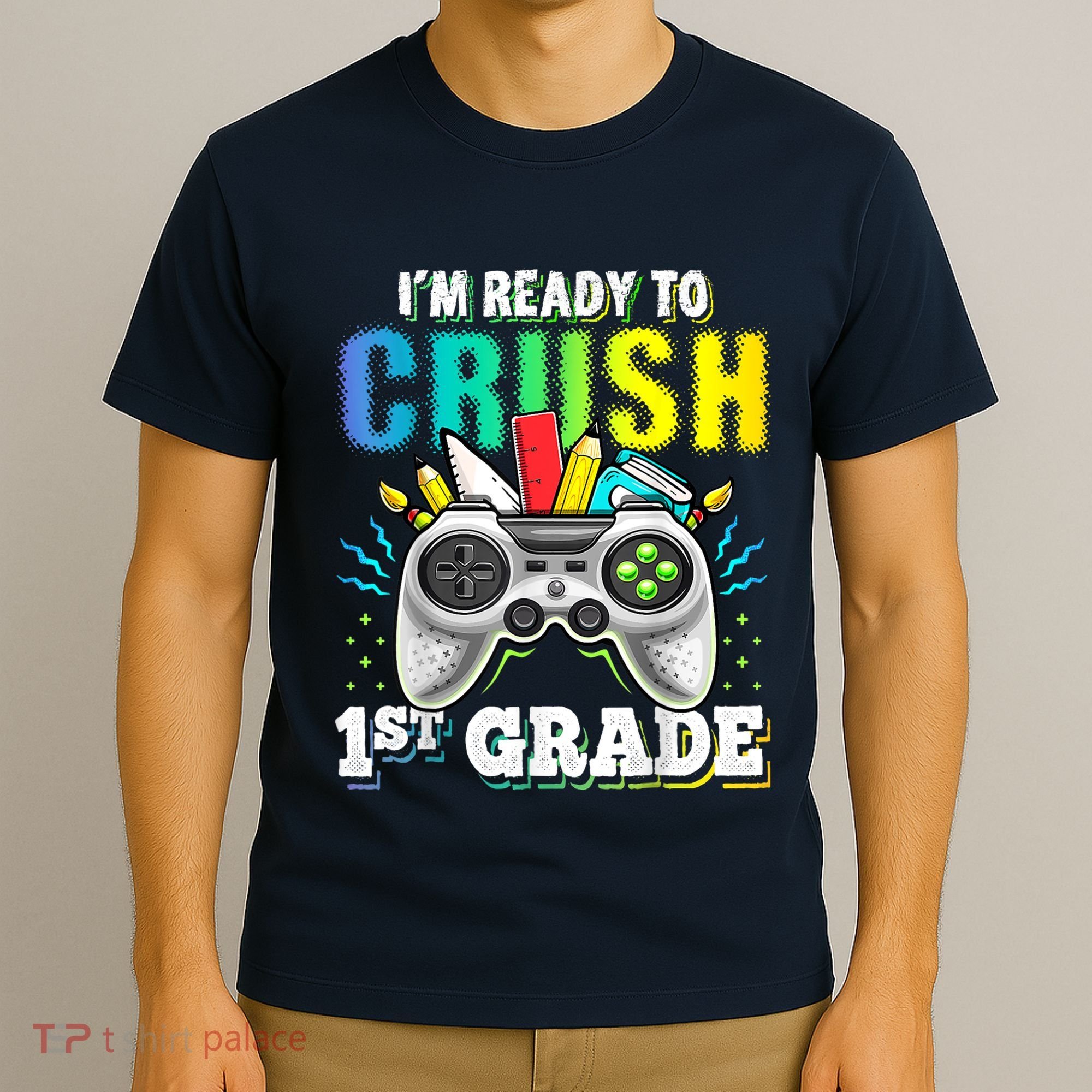 Im Ready To Crush 1st Grade Back To School Video Game Boy T-Shirt