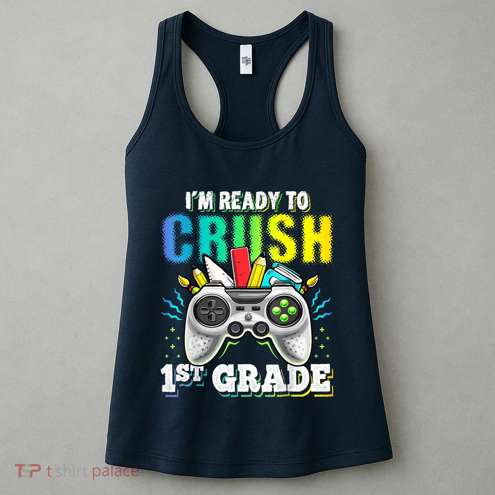 Im Ready To Crush 1st Grade Back To School Video Game Boy Women's Tank Top