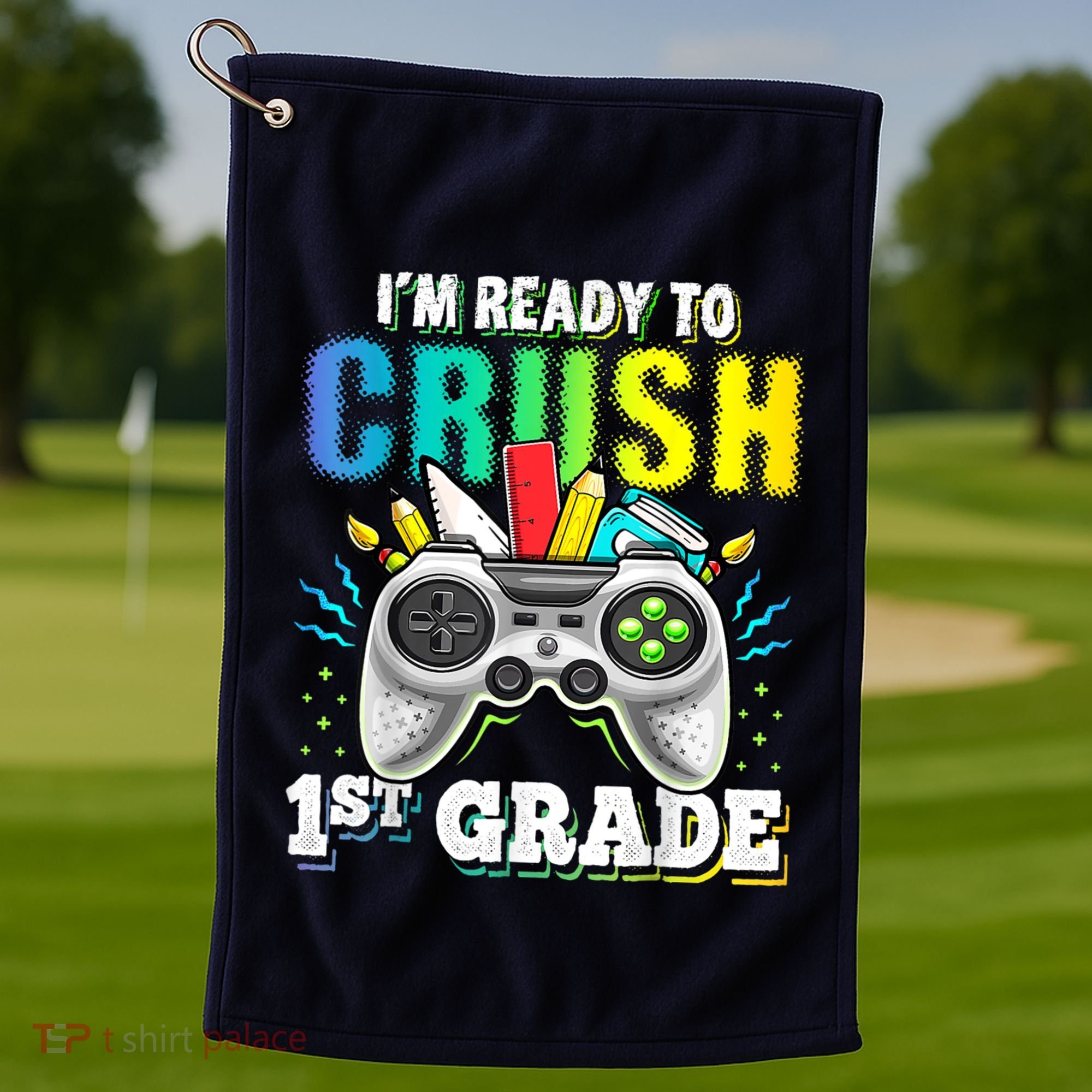 Im Ready To Crush 1st Grade Back To School Video Game Boy Golf Towel