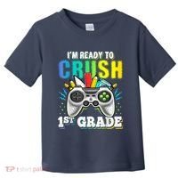 Im Ready To Crush 1st Grade Back To School Video Game Boy Toddler T-Shirt thumb 0