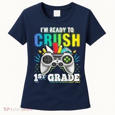 Im Ready To Crush 1st Grade Back To School Video Game Boy Women's T-Shirt
