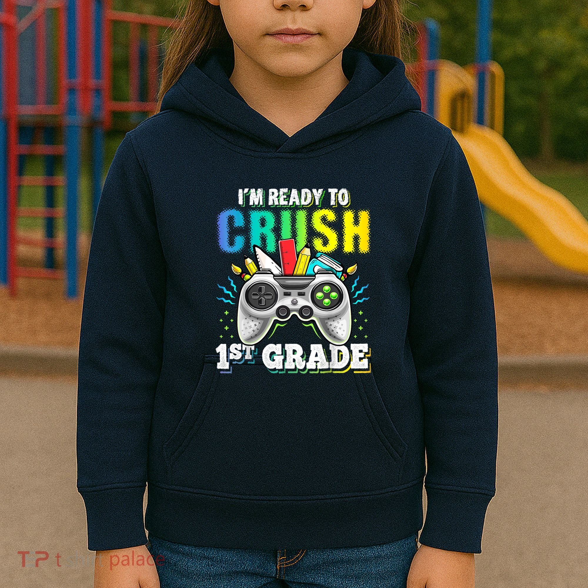 Im Ready To Crush 1st Grade Back To School Video Game Boy Kids Hoodie