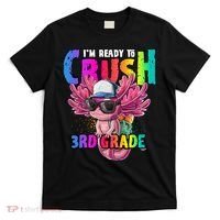 I'm Ready To Crush 3rd Grade Axolotl Back To School 2 T-Shirt thumb 0