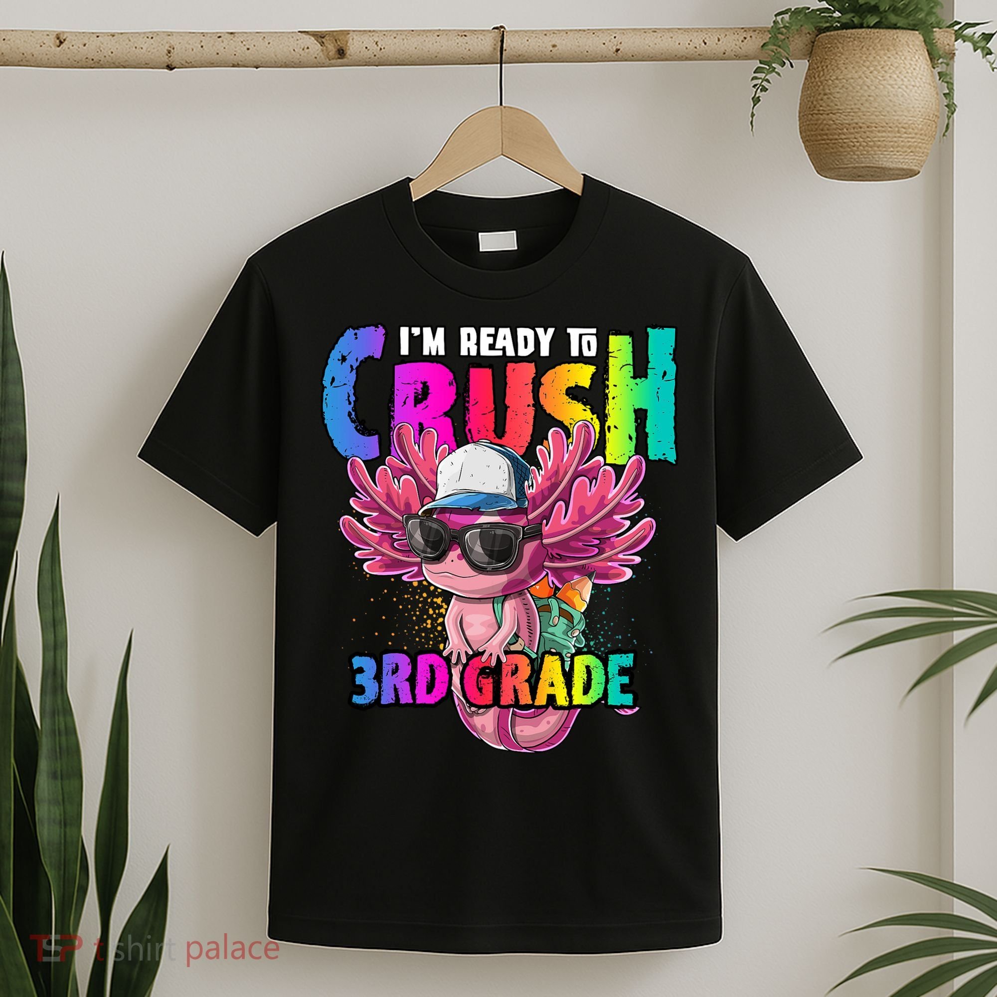 I'm Ready To Crush 3rd Grade Axolotl Back To School 2 T-Shirt