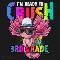 I'm Ready To Crush 3rd Grade Axolotl Back To School 2 Pajama Set thumb 2