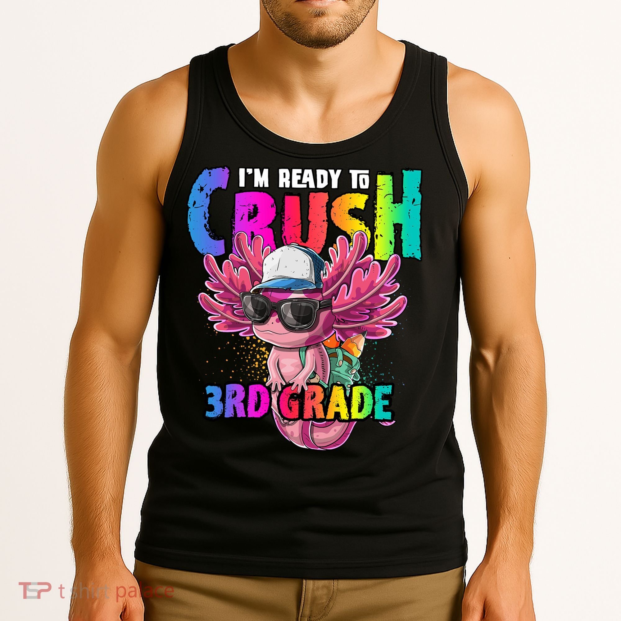 I'm Ready To Crush 3rd Grade Axolotl Back To School 2 Tank Top