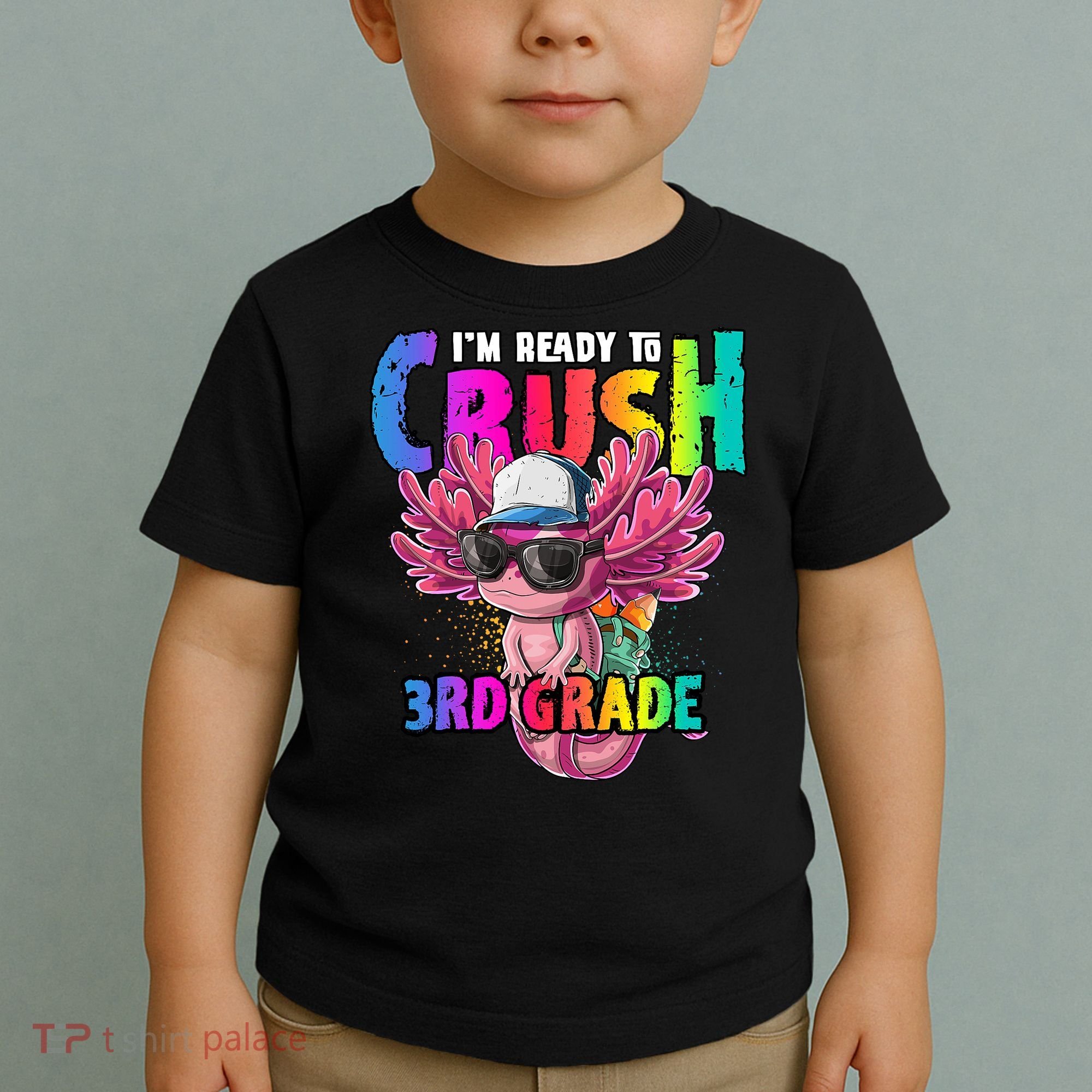 I'm Ready To Crush 3rd Grade Axolotl Back To School 2 Toddler T-Shirt