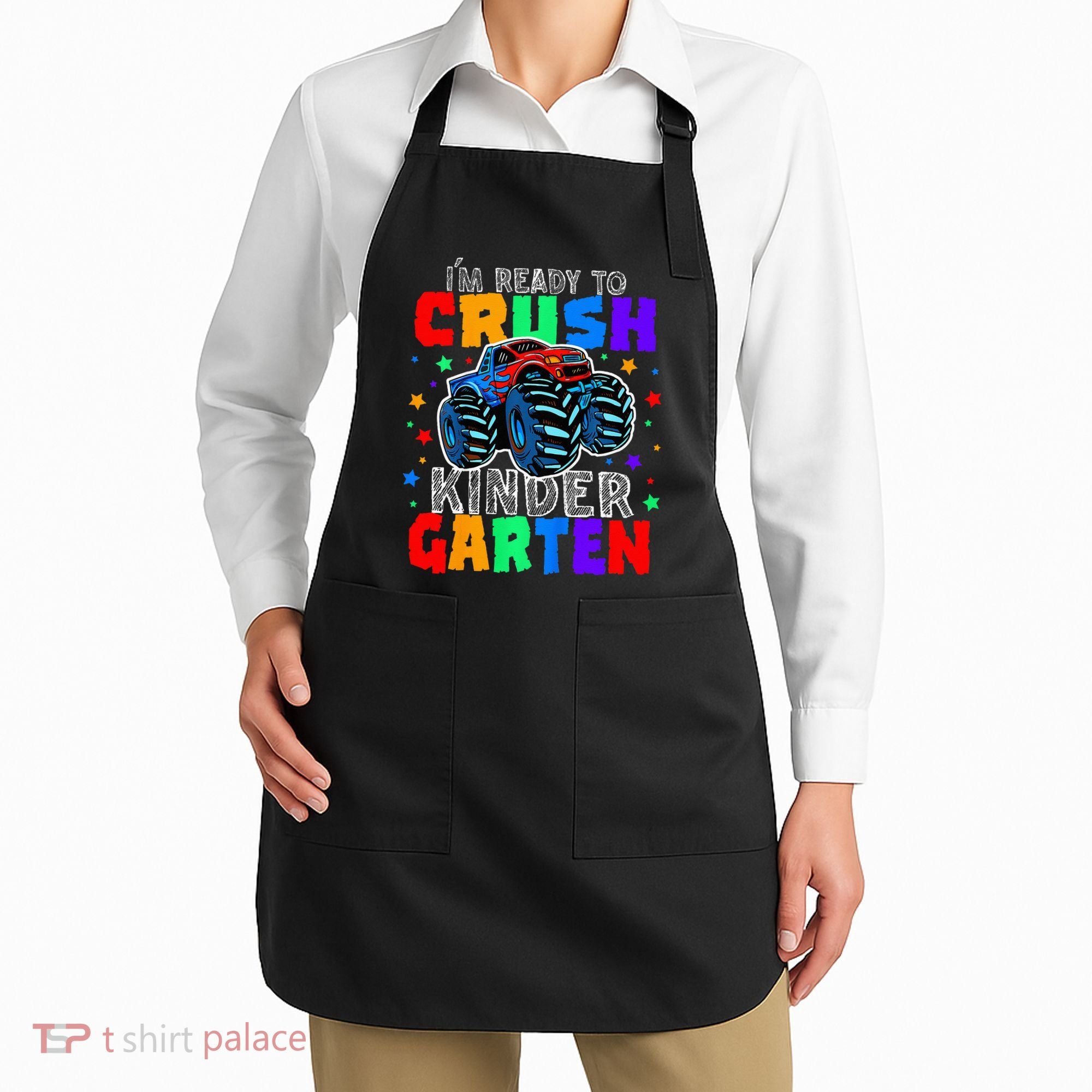 I'm Ready to Crush Kindergarten Monster Truck Apron