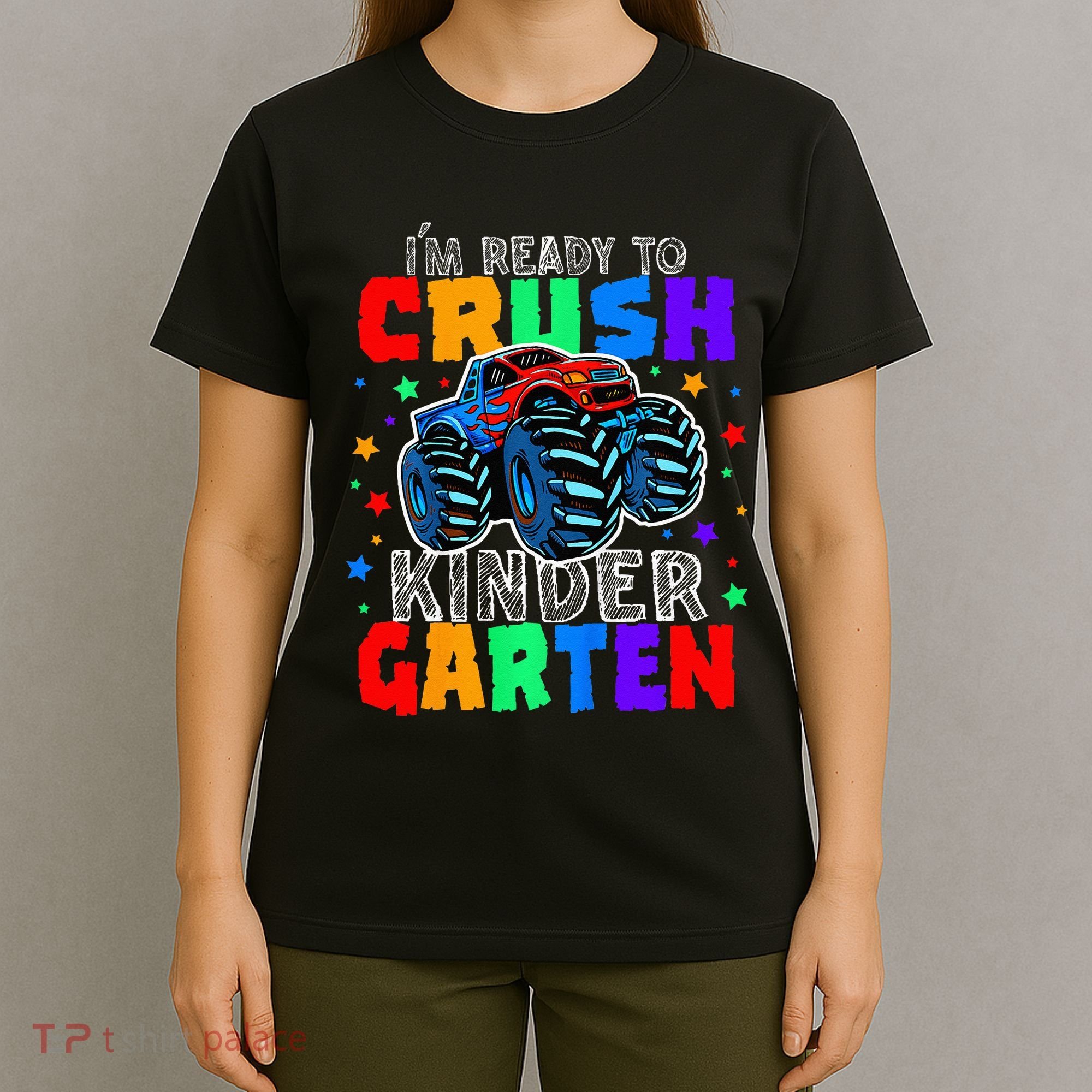 I'm Ready to Crush Kindergarten Monster Truck T-Shirt