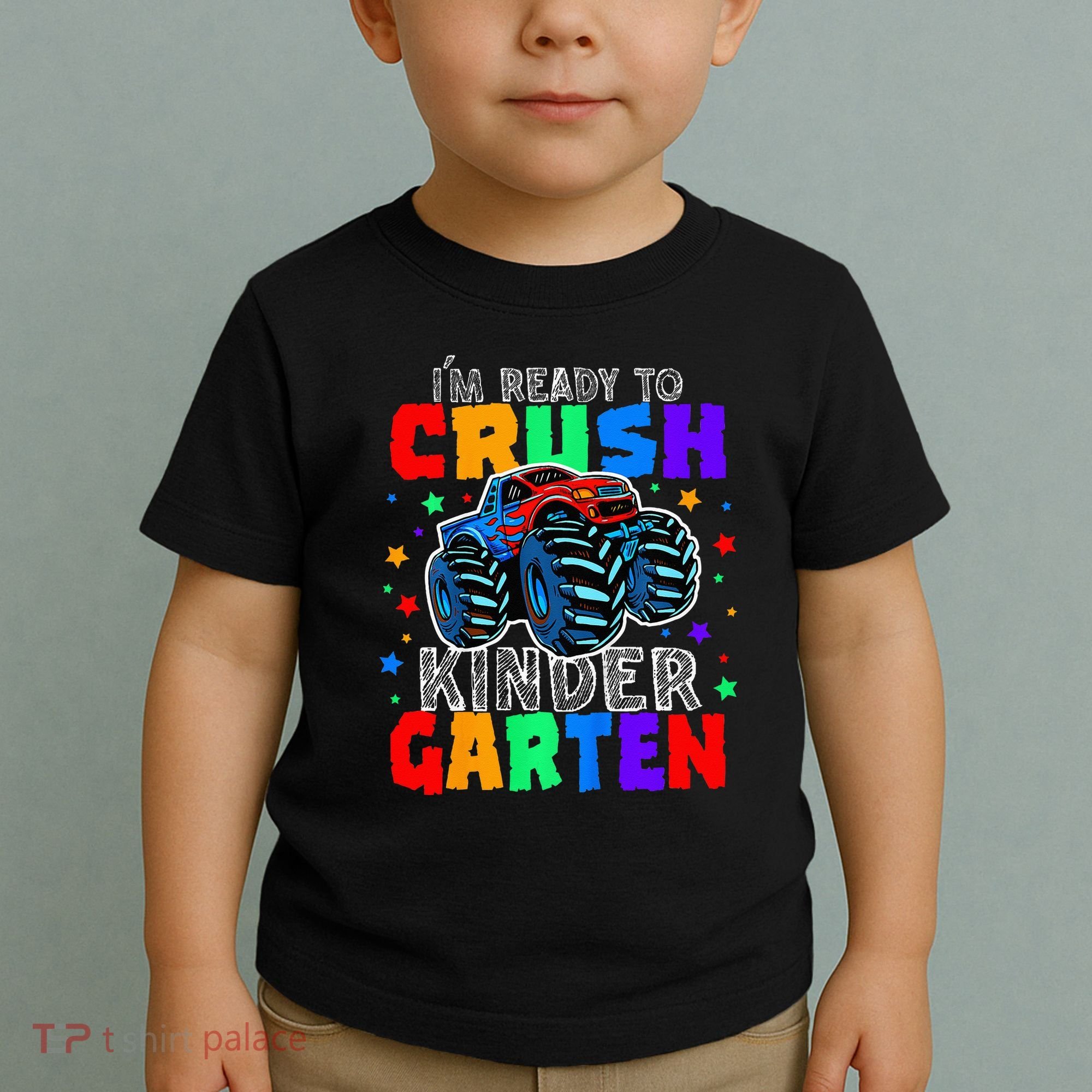 I'm Ready to Crush Kindergarten Monster Truck Toddler T-Shirt