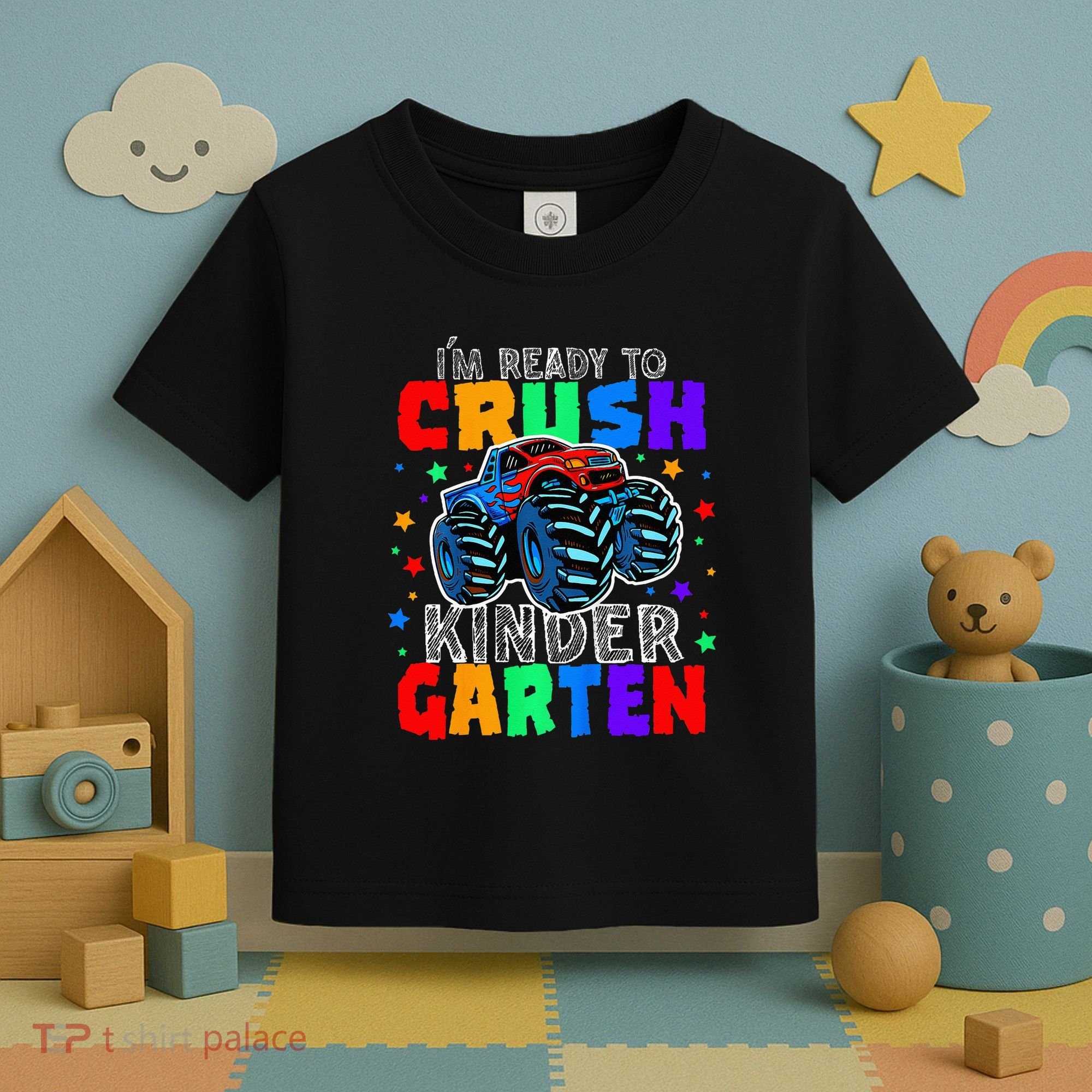 I'm Ready to Crush Kindergarten Monster Truck Toddler T-Shirt
