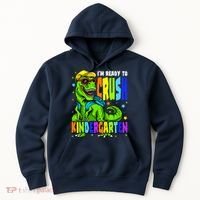 I'm Ready to Crush Kindergarten Dinosaur 1st Day of School Hoodie thumb 0