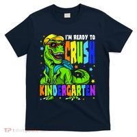 I'm Ready to Crush Kindergarten Dinosaur 1st Day of School T-Shirt thumb 0