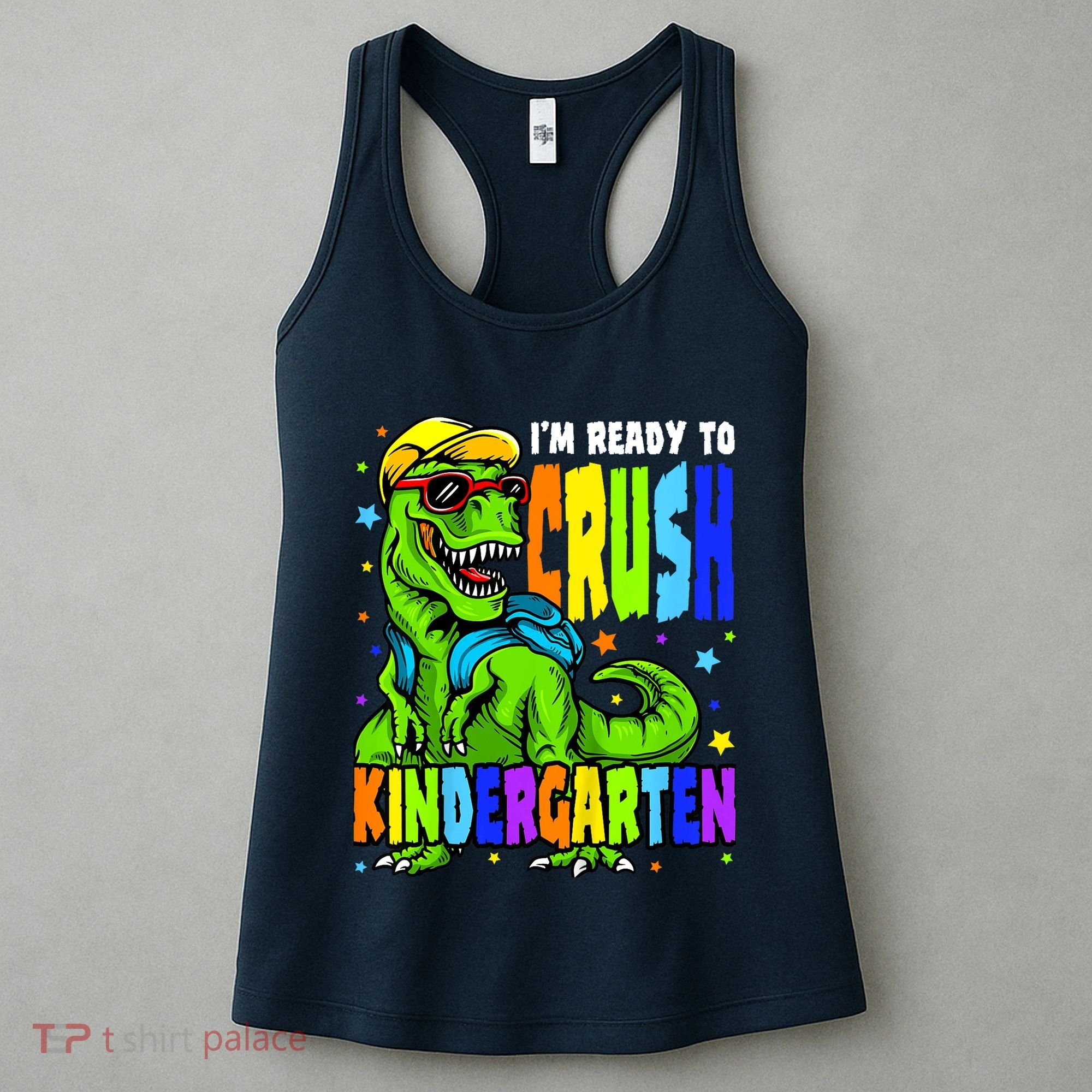 I'm Ready to Crush Kindergarten Dinosaur 1st Day of School Women's Tank Top