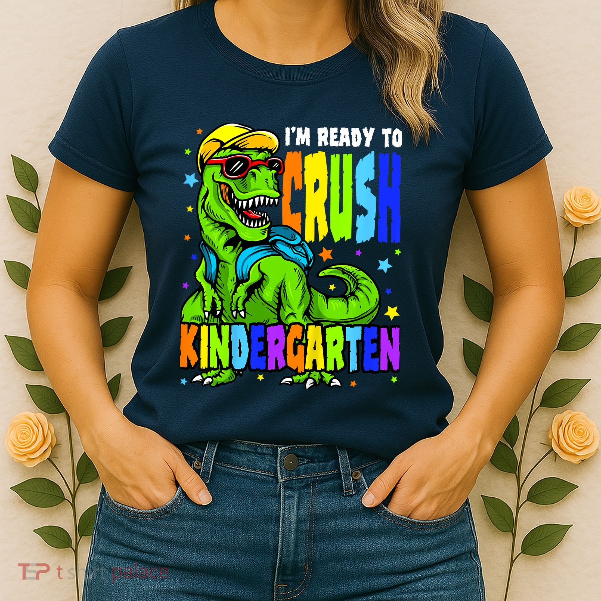 I'm Ready to Crush Kindergarten Dinosaur 1st Day of School Women's T-Shirt