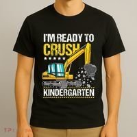 I'm Ready To Crush Kindergarten Construction Vehicle T-Shirt thumb 3