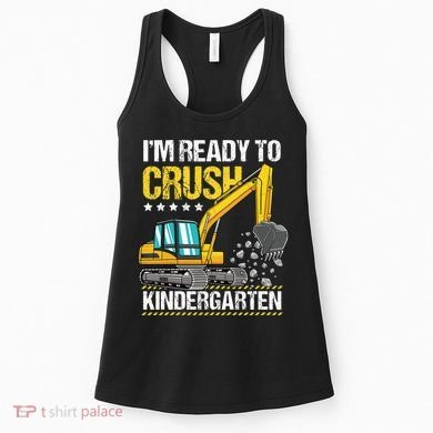 I'm Ready To Crush Kindergarten Construction Vehicle Women's Tank Top