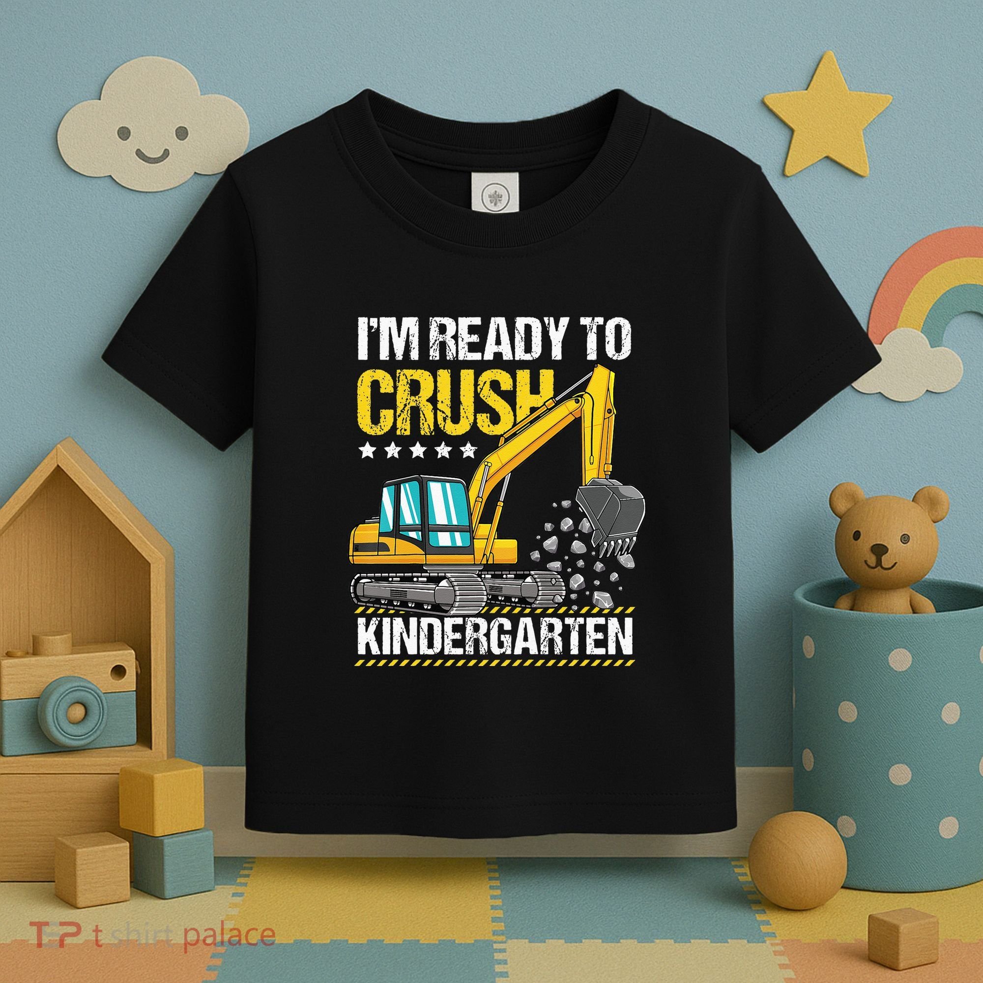 I'm Ready To Crush Kindergarten Construction Vehicle Toddler T-Shirt
