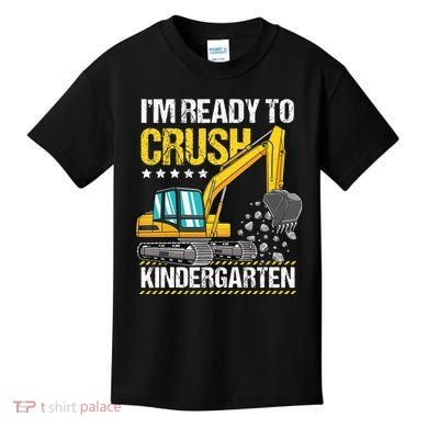 I'm Ready To Crush Kindergarten Construction Vehicle Kids T-Shirt