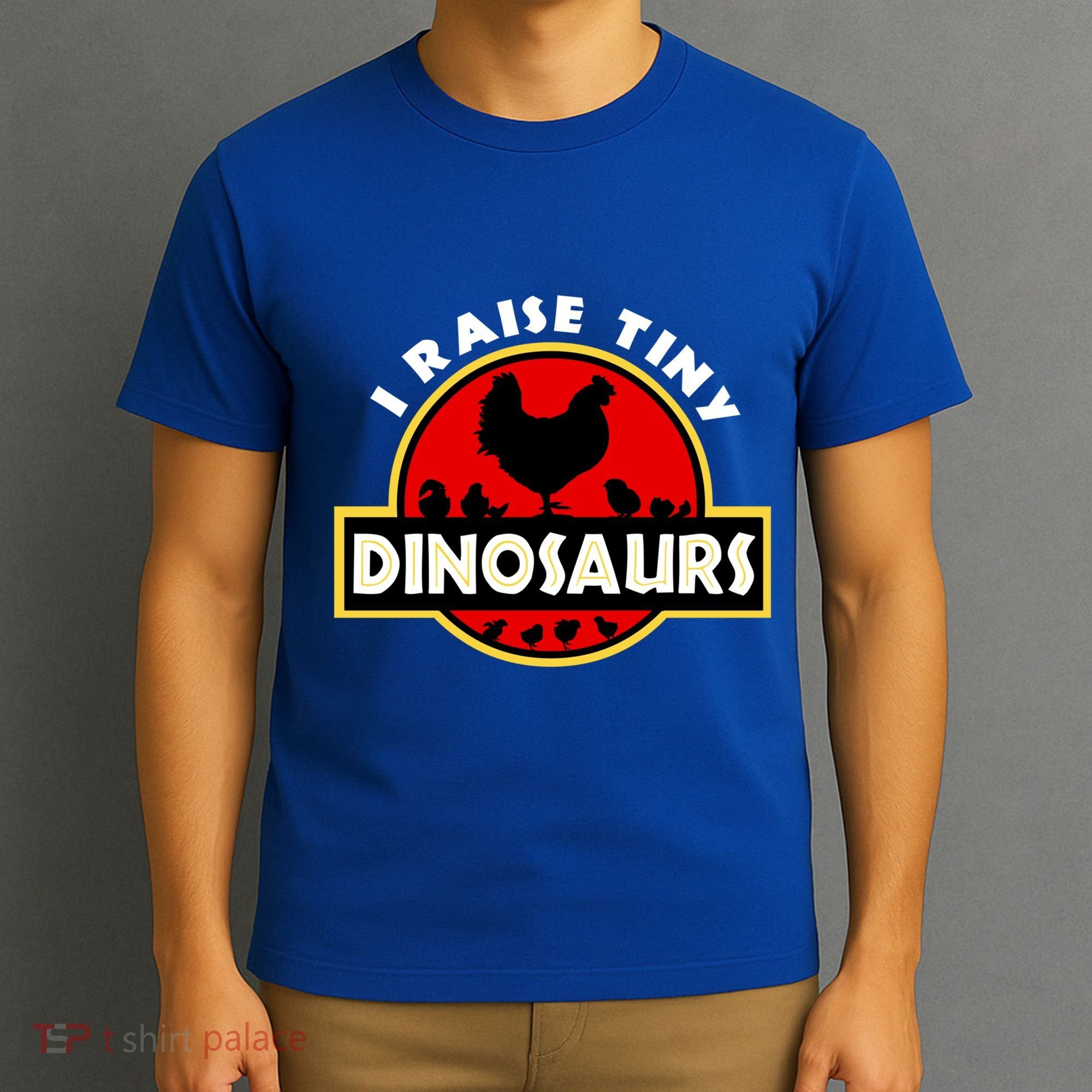 I Raise Tiny Dinosaurs Chicken Lover Gift T-Shirt