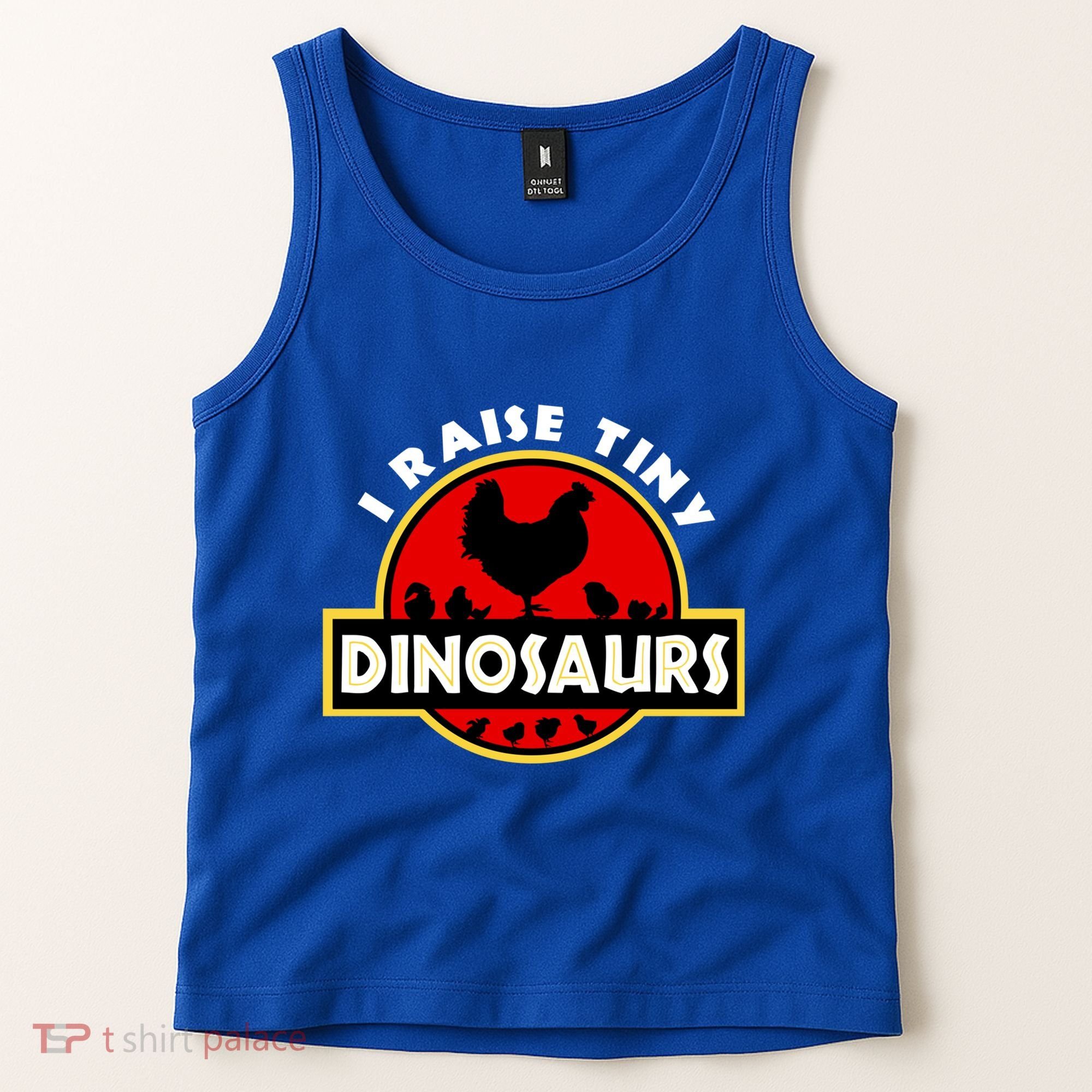 I Raise Tiny Dinosaurs Chicken Lover Gift Tank Top
