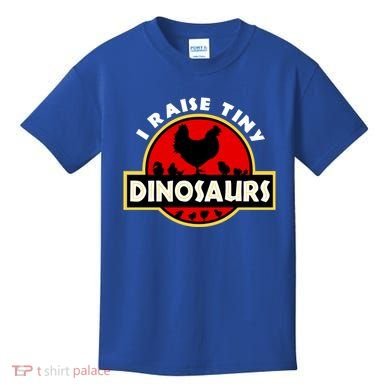 I Raise Tiny Dinosaurs Chicken Lover Gift Kids T-Shirt