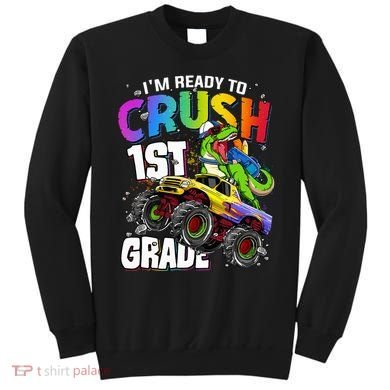 I'm Ready To Crush 1st Grade Dinosaur Back To School Sweatshirt