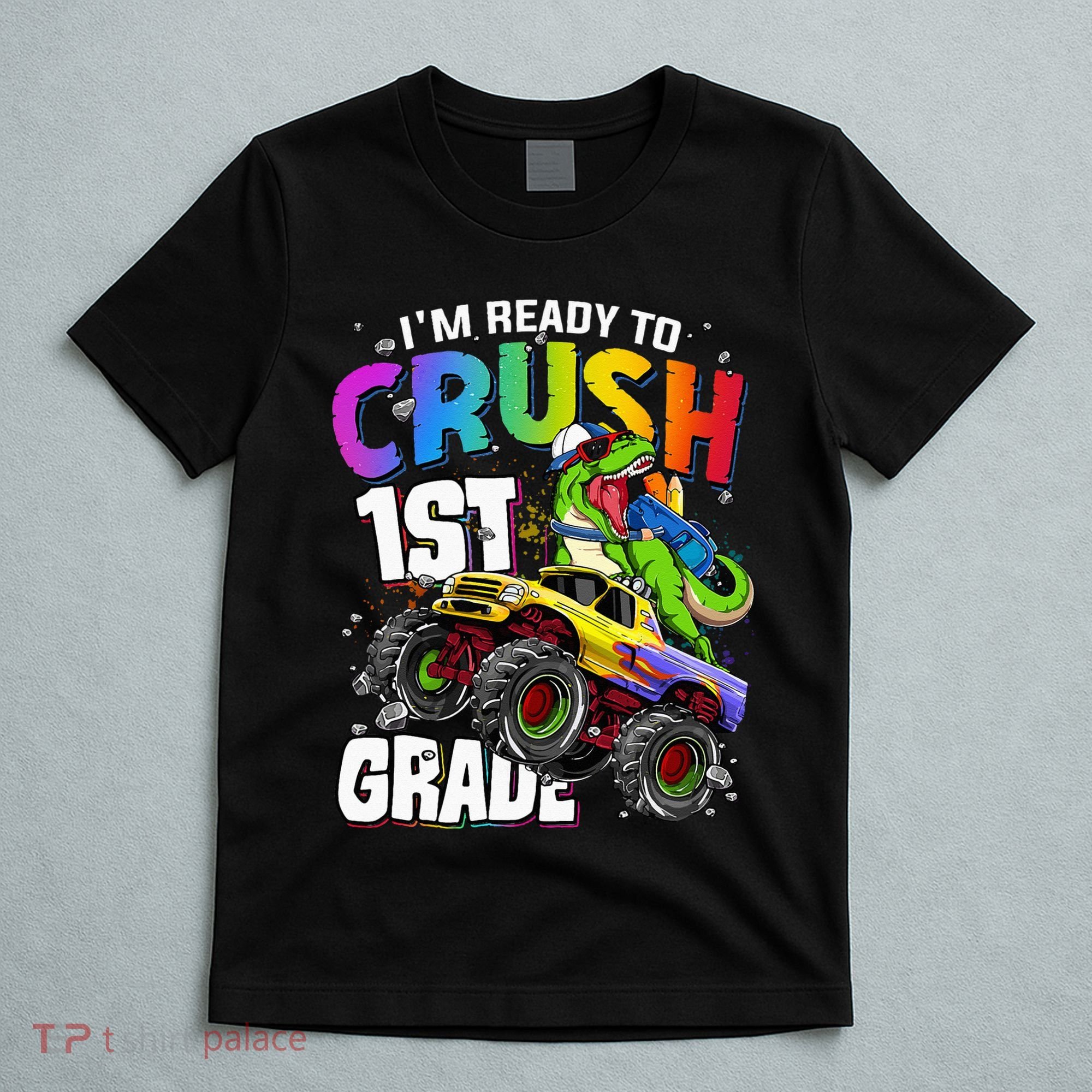 I'm Ready To Crush 1st Grade Dinosaur Back To School T-Shirt