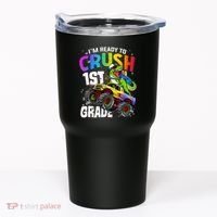 I'm Ready To Crush 1st Grade Dinosaur Back To School Tumbler thumb 0