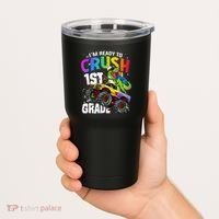 I'm Ready To Crush 1st Grade Dinosaur Back To School Tumbler thumb 2