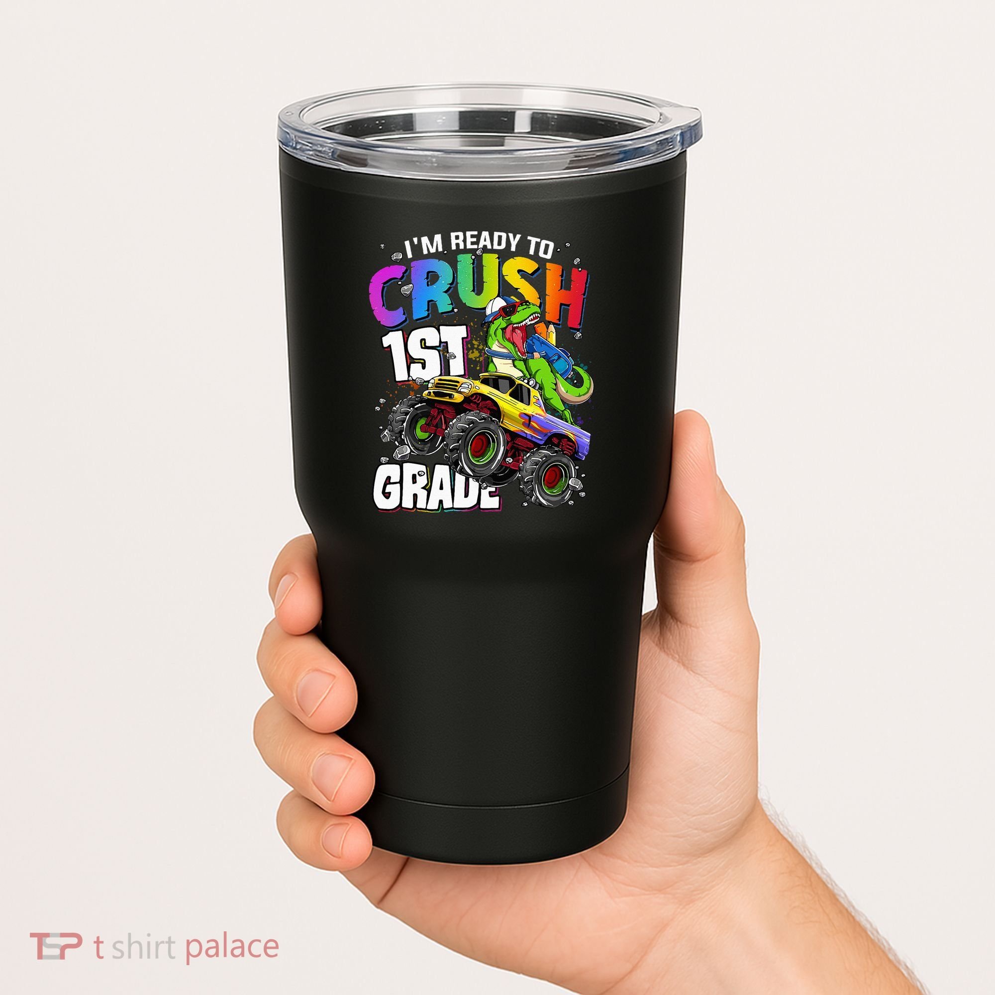 I'm Ready To Crush 1st Grade Dinosaur Back To School Tumbler