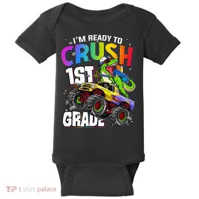 I'm Ready To Crush 1st Grade Dinosaur Back To School Baby Bodysuit