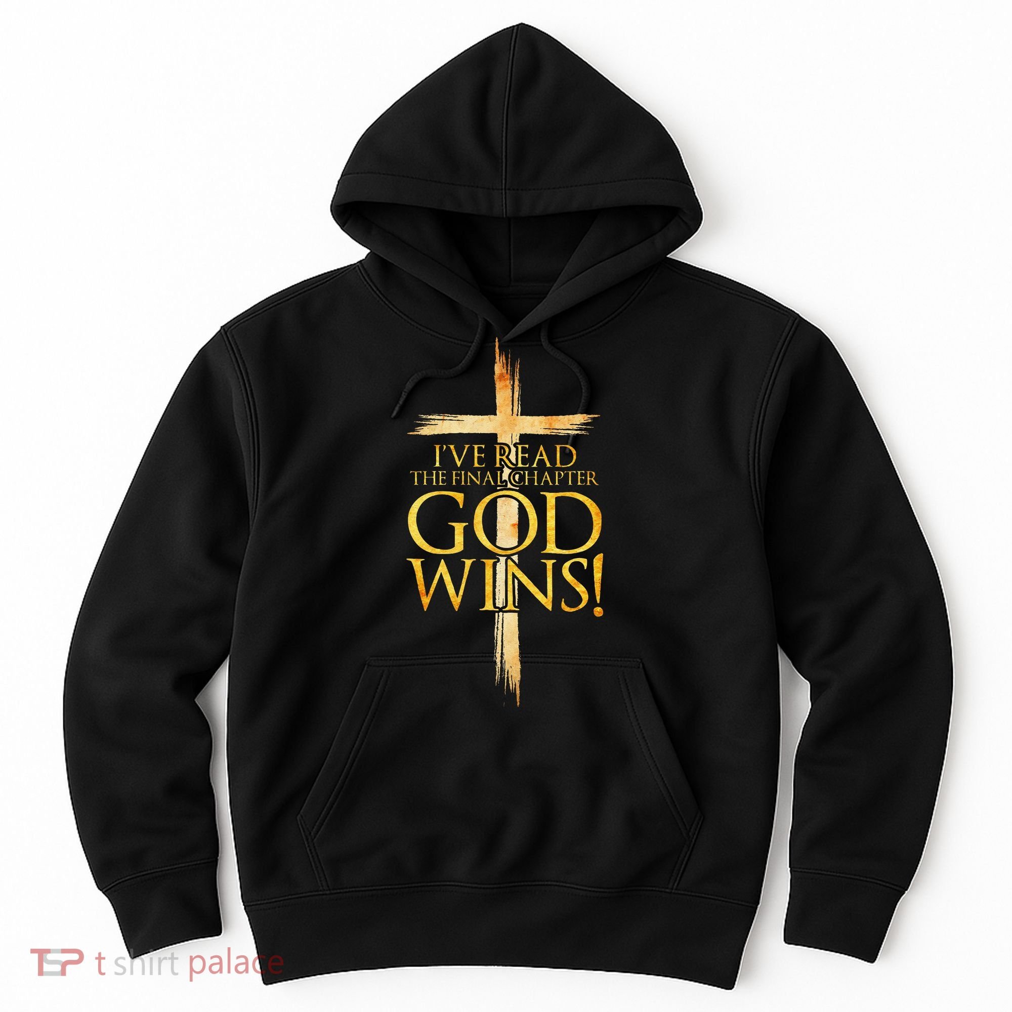 IVe Read The Final Chapter God Wins Christian Faith Cross Hoodie