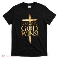 IVe Read The Final Chapter God Wins Christian Faith Cross T-Shirt thumb 0