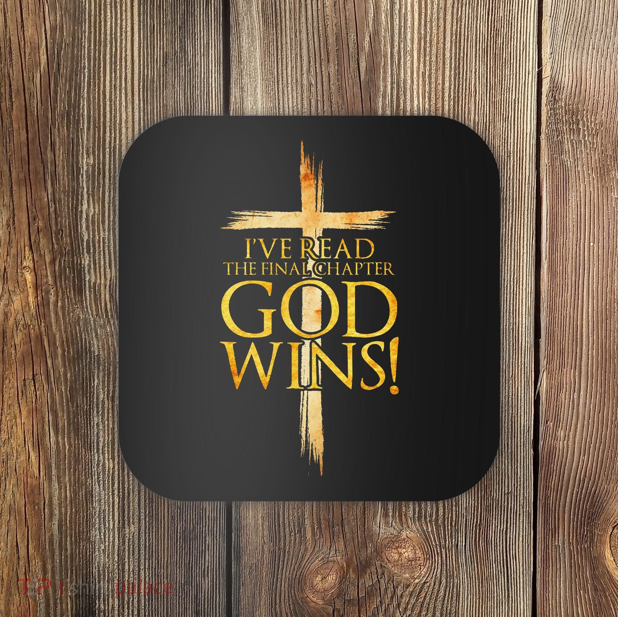 IVe Read The Final Chapter God Wins Christian Faith Cross Coaster