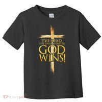 IVe Read The Final Chapter God Wins Christian Faith Cross Toddler T-Shirt thumb 0
