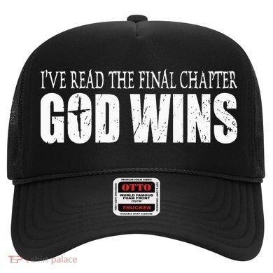 I've Read the Final Chapter God Wins Christian Hat