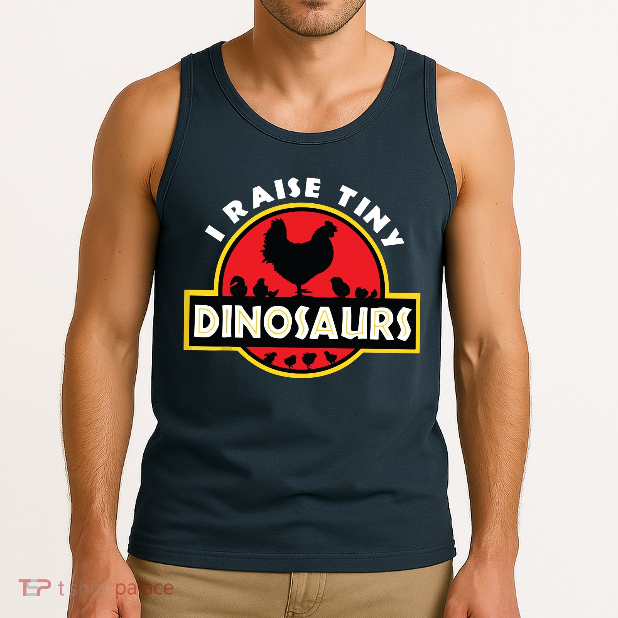 I Raise Tiny Dinosaurs Chicken Lover Tank Top