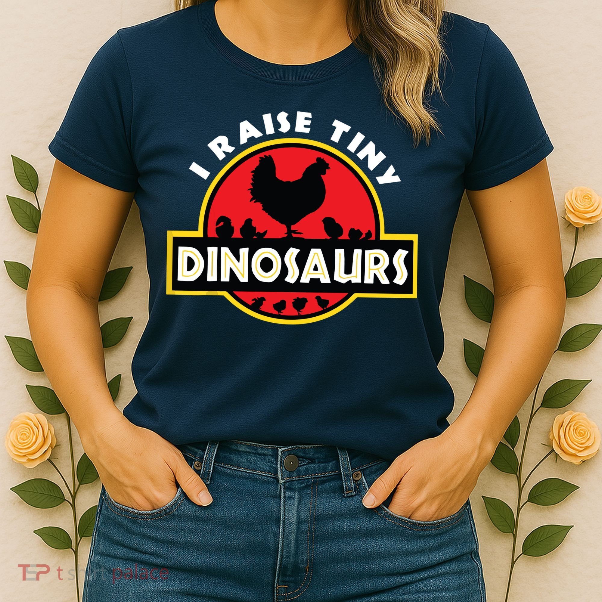 I Raise Tiny Dinosaurs Chicken Lover Women's T-Shirt