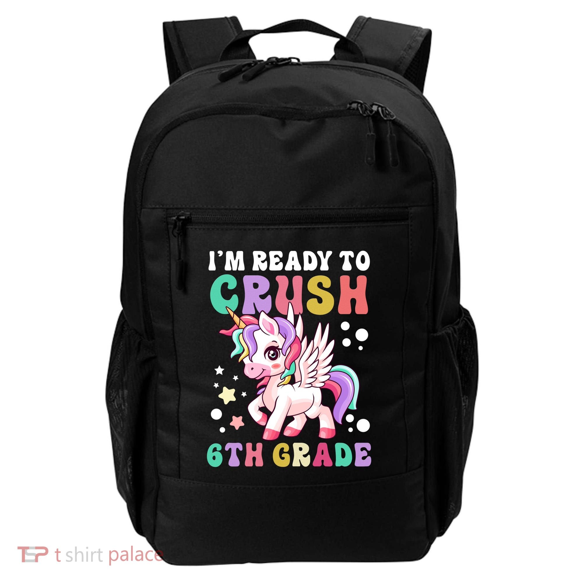 Im Ready To Crush 6Th Grade Cute Unicorn Back To School Gift Backpack